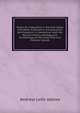 Notes of a Naturalist in the Nile Valley and Malta: A Narrative of Exploration and Research in Connection with the Natural History, Geology, and Arch?ology of the Lower Nile and Maltese Islands, Andrew Leith Adams 