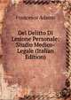 Del Delitto Di Lesione Personale: Studio Medico-Legale (Italian Edition), Francesco Adamo 