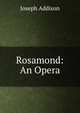 Rosamond: An Opera, Джозеф Аддисон 