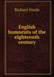 English humorists of the eighteenth century, Steele, Richard, Sir, 1672-1729 