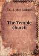 The Temple church, C G. d. 1866 Addison 