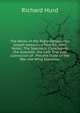 The Works of the Right Honourable Joseph Addison, a New Ed., with Notes: The Spectator (Concluded) the Guardian. the Late Trial and Conviction of . Present State of the War. the Whig Examiner, Richard Hurd 