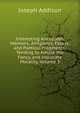 Interesting Anecdotes, Memoirs, Allegories, Essays, and Poetical Fragments; Tending to Amuse the Fancy, and Inculcate Morality, Volume 3, Джозеф Аддисон 