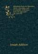 Selections from the Spectator, Tatler, Guardian, and Freeholder: Selections from the Spectator No.159-579, Джозеф Аддисон 