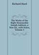 The Works of the Right Honourable Joseph Addison, a New Ed., with Notes, Volume 5, Richard Hurd 
