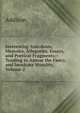 Interesting Anecdotes, Memoirs, Allegories, Essays, and Poetical Fragments;: Tending to Amuse the Fancy, and Inculcate Morality, Volume 2, Addison 
