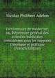 Dictionnaire de medecine; ou, Repertoire general des sciences medicales considerees sous les rapports theorique et pratique (French Edition), Nicolas Philibert Adelon 