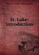 St. Luke: introduction, Walter F. 1849-1920 Adeney 