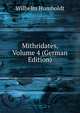 Mithridates, Volume 4 (German Edition), Wilhelm von Humboldts 