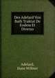 Des Adelard Von Bath Traktat De Eodem Et Diverso (German Edition), Aderlardus 