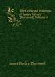 The Collected Writings of James Henley Thornwell, Volume 4, James Henley Thornwell 