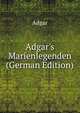 Adgar's Marienlegenden (German Edition), Adgar 