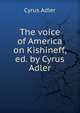 The voice of America on Kishineff, ed. by Cyrus Adler, Adler, Cyrus, 1863-1940 