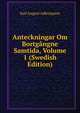 Anteckningar Om Bortgangne Samtida, Volume 1 (Swedish Edition), Karl August Adlersparre 