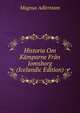 Historia Om Kamparne Fran Jomsborg (Icelandic Edition), Magnus Adlerstam 