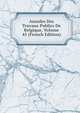 Annales Des Travaux Publics De Belgique, Volume 45 (French Edition), 