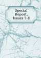 Special Report, Issues 7-8, 