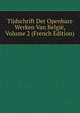 Tijdschrift Der Openbare Werken Van Belgie, Volume 2 (French Edition), 