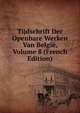 Tijdschrift Der Openbare Werken Van Belgie, Volume 8 (French Edition), 