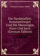 Die Dardanellen; Konstantinopel Und Die Meerengen Einst Und Jetzt (German Edition), Erdmann Gustav Adolf 