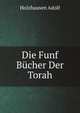 Die Funf Bucher Der Torah (German Edition), Holzhausen Adolf 