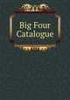 Big Four Catalogue., 