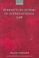 Peremptory Norms in International Law, Orekhelashvili Alexander 