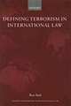 Defining Terrorism in International Law, Saul Ben 