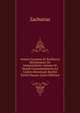 Aeneas Gazaeus Et Zacharias Mitylenaeus De Immortalitate Animae Et Mundi Consummatione Ad Codices Recensuit Barthii Tarini Ducaei (Latin Edition), Zacharias 