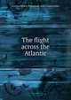 The flight across the Atlantic, Curtiss Motor Aeroplane And Corporation 
