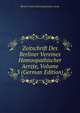 Zeitschrift Des Berliner Vereines Homoopathischer Aerzte, Volume 3 (German Edition), Berliner Verein Homoopathischer Aerzte 