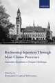 Redressing Injustices Through Mass Claims Processes: Innovative Responses to Unique Challenges, 
