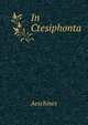 In Ctesiphonta; (Ancient Greek Edition), Aeschines 