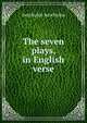 The seven plays, in English verse, Johannes Minckwitz Aeschylus 