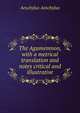The Agamemnon, with a metrical translation and notes critical and illustrative, Johannes Minckwitz Aeschylus 