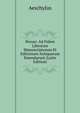 Persae: Ad Fidem Librorum Manuscriptorum Et Editionum Antiquarum Emendarunt (Latin Edition), Johannes Minckwitz Aeschylus 