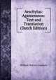 Aeschylus: Agamemnon: Text and Translation (Dutch Edition), Goodwin, William Watson 
