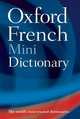 Oxford French Mini Dictionary (Flexicover), Oxford University Press, USA 