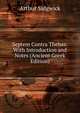 Septem Contra Thebas: With Introduction and Notes (Ancient Greek Edition), Arthur Sidgwick 