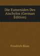 Die Eumeniden Des Aischylos (German Edition), Friedrich Blass 