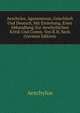 Aeschylos, Agamemnon, Griechisch Und Deutsch, Mit Einleitung, Einer Abhandlung Zur Aeschylischen Kritik Und Comm. Von K.H. Keck (German Edition), Johannes Minckwitz Aeschylus 