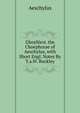 Ghoyforoi. the Choephorae of Aeschylus, with Short Engl. Notes By T.a.W. Buckley., Johannes Minckwitz Aeschylus 