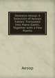 Skeealyn Aesop: A Selection of Aesops Fables: Translated Into Manx-Gaelic, Together with a Few Poems, Эзоп 