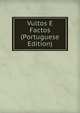 Vultos E Factos (Portuguese Edition), 