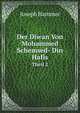 Der Diwan Von Mohammed Schemsed-Din Hafis (German Edition), Joseph Hammer 