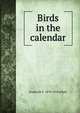 Birds in the calendar, Frederick G. 1870-1918 Aflalo 