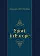 Sport in Europe, Frederick G. 1870-1918 Aflalo 