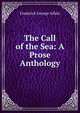 The Call of the Sea: A Prose Anthology, Frederick George Aflalo 
