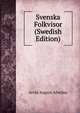 Svenska Folkvisor (Swedish Edition), Arvid August Afzelius 