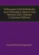 Volkssagen Und Volkslieder Aus Schwedens Alterer Und Neuerer Zeit, Volume 2 (German Edition), Franz Heinrich Ungewitter 